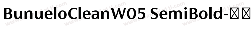 BunueloCleanW05 SemiBold字体转换